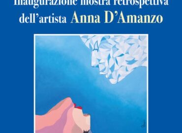 Mostra retrospettiva dell'artista Anna D'Amanzo