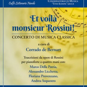 Et voilà monsieur Rossini Concerto di musica classica